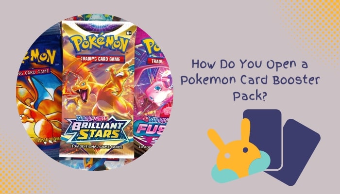 How Do You Open a Pokemon Card Booster Pack
